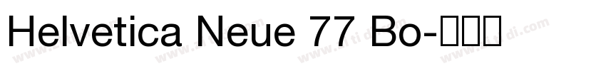 Helvetica Neue 77 Bo字体转换
